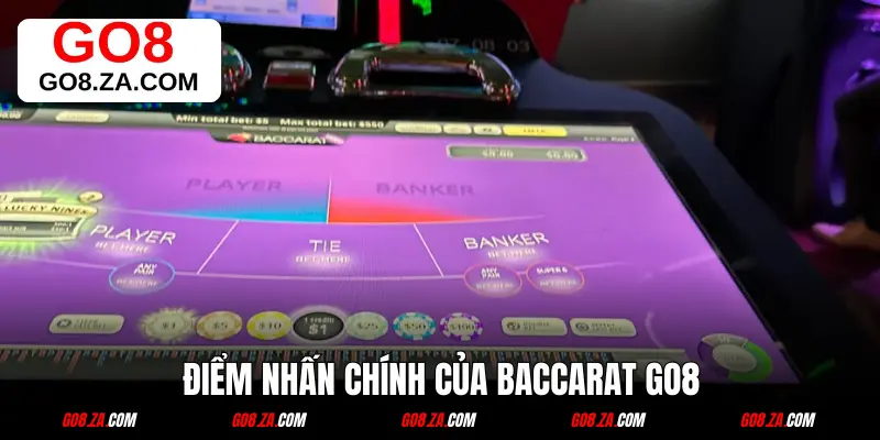 Điểm nhấn chính giúp Baccarat GO8 vượt mặt đối thủ