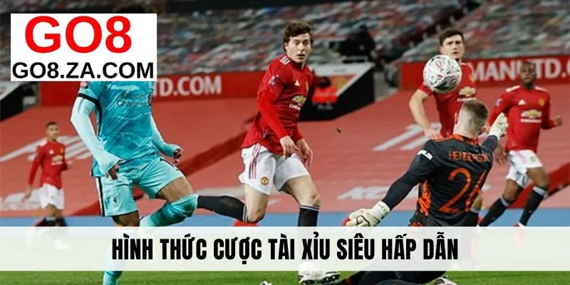 Hình thức cược tài xỉu siêu hấp dẫn