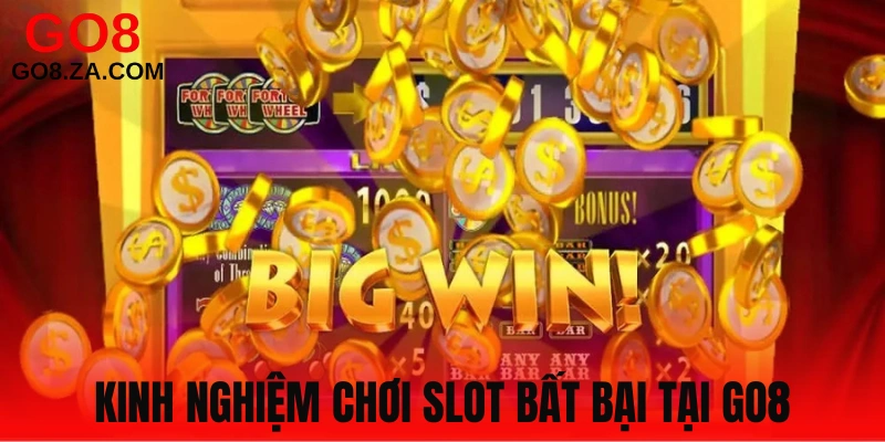 Chiến thuật chơi slot tăng tỷ lệ thắng